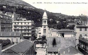 ALGER-BAB-EL-OUED - PLACE LELIEVRE ET COTEAUX DE N.D. D'AFRIQUE